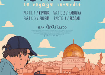 « Israël, le Voyage interdit » le film en quatre partie du cinéaste Jean-Pierre Lledo, à Tel Aviv, Jérusalem et Haïfa