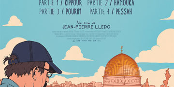 « Israël, le Voyage interdit » le film en quatre partie du cinéaste Jean-Pierre Lledo, à Tel Aviv, Jérusalem et Haïfa