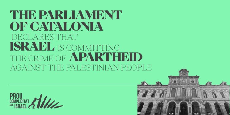 Le Parlement catalan criminalise Israël et le considère comme un État d’apartheid