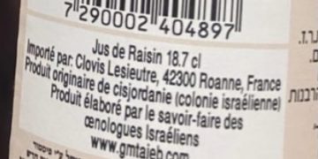 Voulez-vous poser sur votre table un jus de raisin cacher où est écrit : produit originaire d’une « colonie israélienne » ?