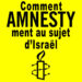 Voici comment Amnesty ment au sujet d’Israël