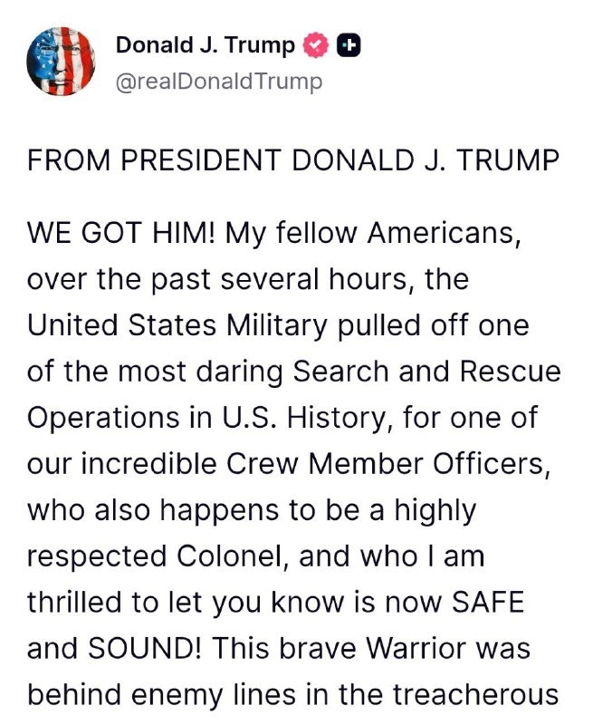 דסק החוץטראמפ מאשר בציוץ: "הוא בידינו! באחת מפעולות החיפוש המורכבות בהיסטוריה של צבא ארה"ב חולץ קצין צוות האוויר - והוא ...